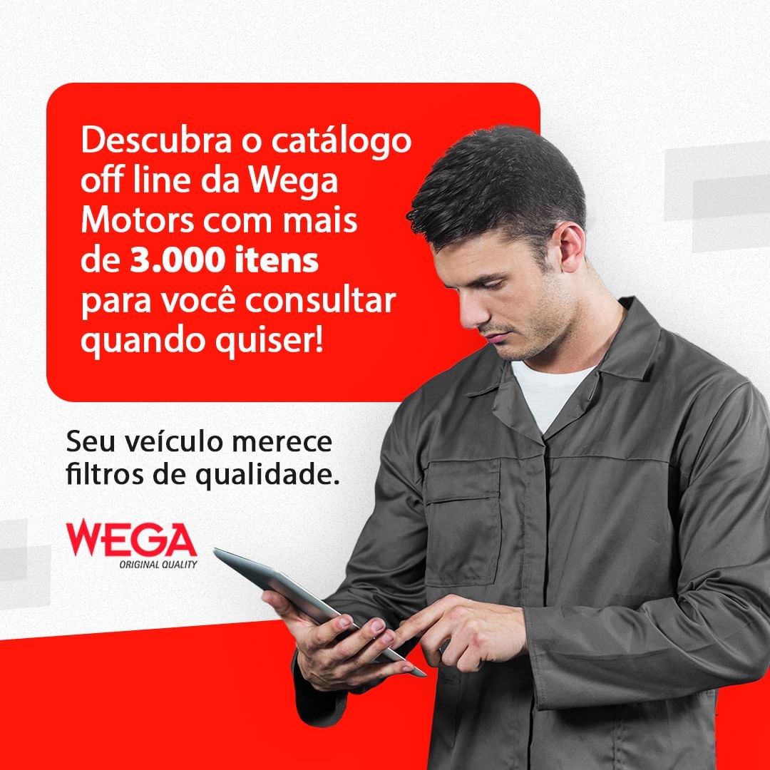 Descubra o catálogo off line da Wega Motors mais de 3 000 itens