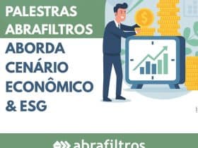 Ciclo de Palestras Abrafiltros Debate Cenário Econômico e ESG no Brasil
