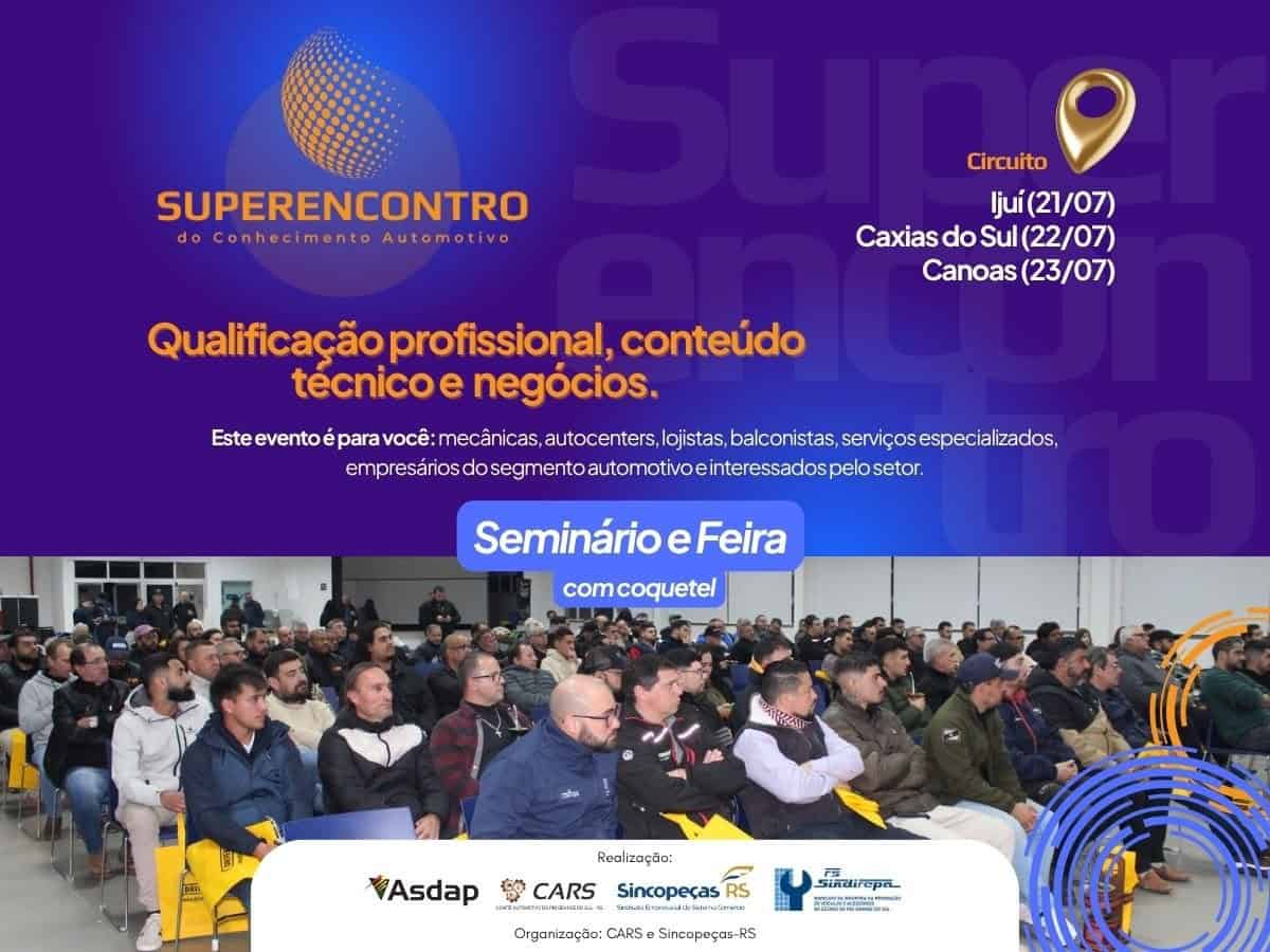 Superencontro do Conhecimento Automotivo chega a Ijuí, Caxias do Sul e Canoas