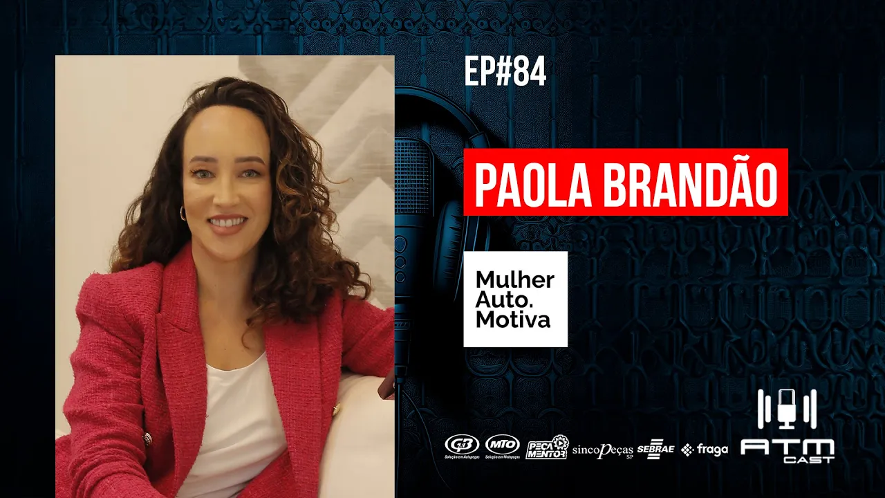 ATMCAST ep#84 | Paola Brandão 👩🏻💄🚘| Mulher AutoMotiva