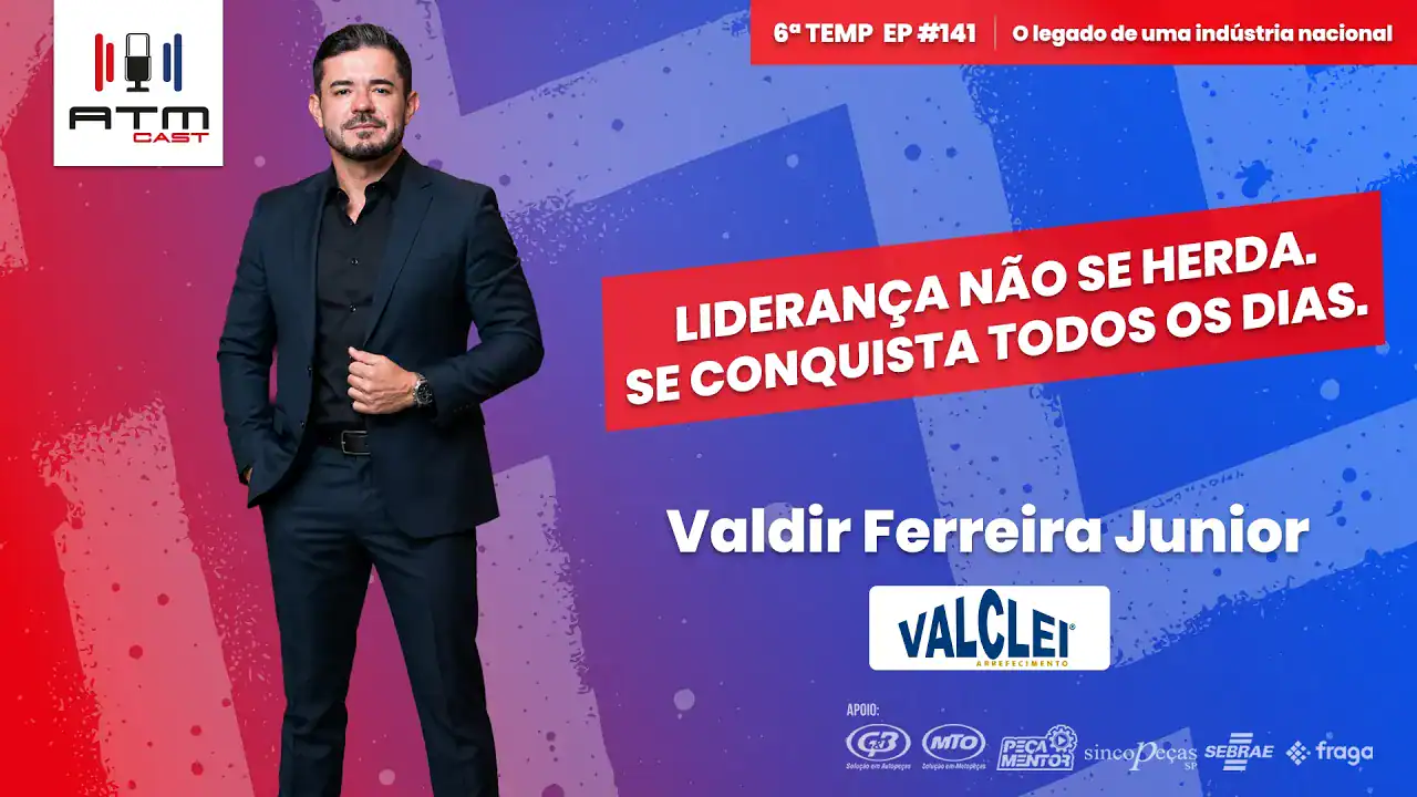 De 10 Tubos a Referência Nacional: A História da Valclei | Valdir Ferreira Junior | ATMCAST #141