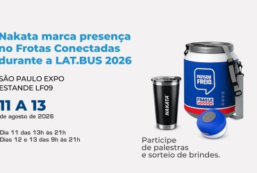 Nakata destaca soluções para frotas no Frotas Conectadas 2026 durante a LAT.BUS com palestra técnica e exposição de produtos
