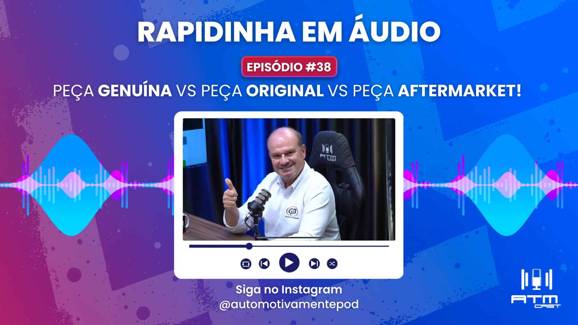 🚨 Peça Original é Tudo Igual? A Verdade Que Ninguém Te Conta | Rapidinha #38