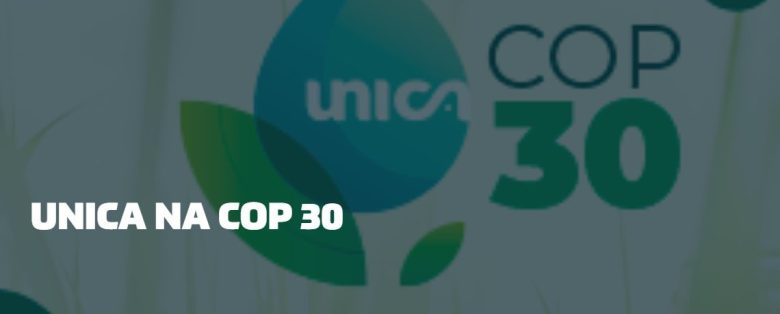 UNICA Defende Início Imediato da Transição para Combustíveis Sustentáveis na COP30