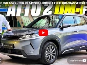 Novo BYD Atto 2 – POR R$ 149.990, HÍBRIDO E FLEX! QUANTAS VERSÕES? TEM ADAS? MELHOR QUE O ELÉTRICO?