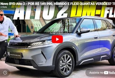Novo BYD Atto 2 – POR R$ 149.990, HÍBRIDO E FLEX! QUANTAS VERSÕES? TEM ADAS? MELHOR QUE O ELÉTRICO?
