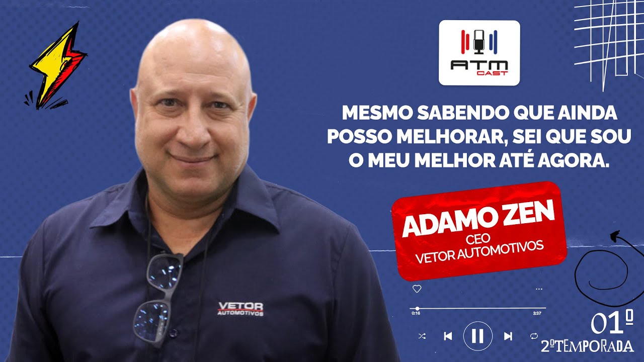 ATMCAST ep#15 temp. 2 | Adamo Zen (Vetor Automotivos)