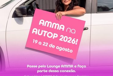Lounge AMMA promove o protagonismo feminino, gestão e conexões na AUTOP