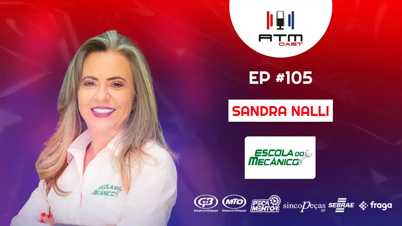 ATMCAST ep#105 | Sandra Nalli 👩‍🏫🚗✨ | Escola do Mecânico & Escola do Funileiro