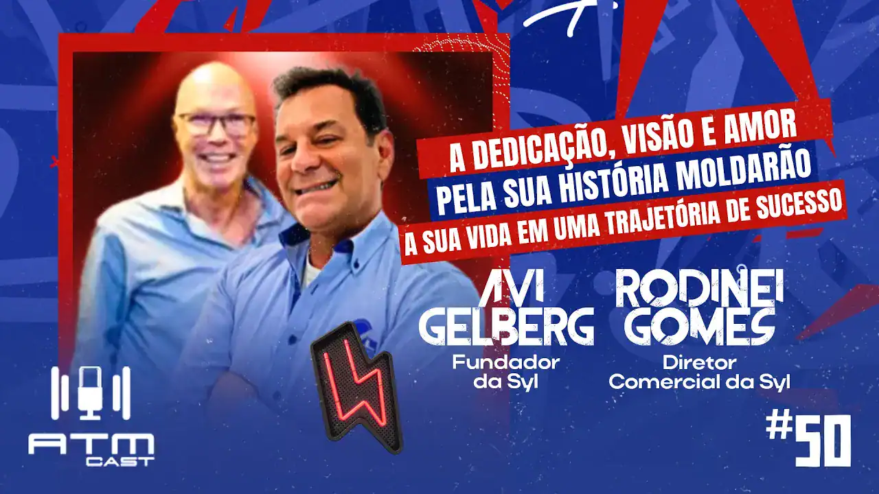 ATMCAST ep#50 | Avi Gelberg e Rodinei Gomes - S.Y.L🚗🏭