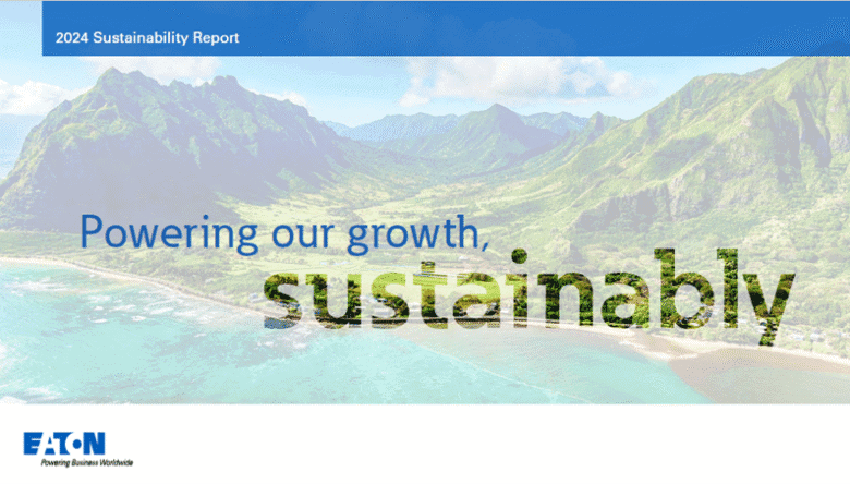 Eaton divulga Relatório de Sustentabilidade 2024 reforçando compromisso com governança e impacto socioambiental.