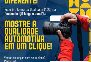 Desafio Fotográfico Academia IQA: Destaque a Qualidade Automotiva