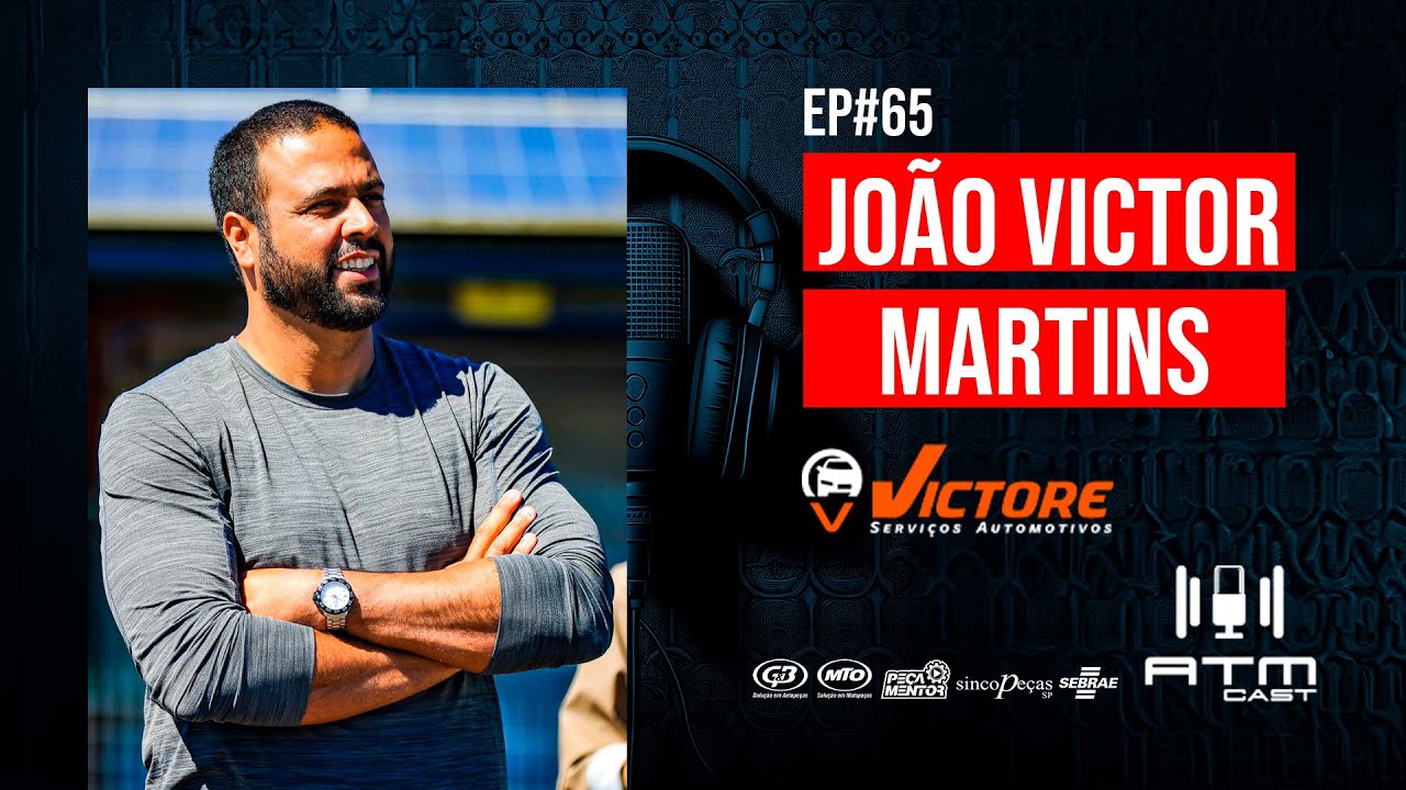 ATMCAST ep#65 | João Victor Martins 🏪 | Victore Car Service