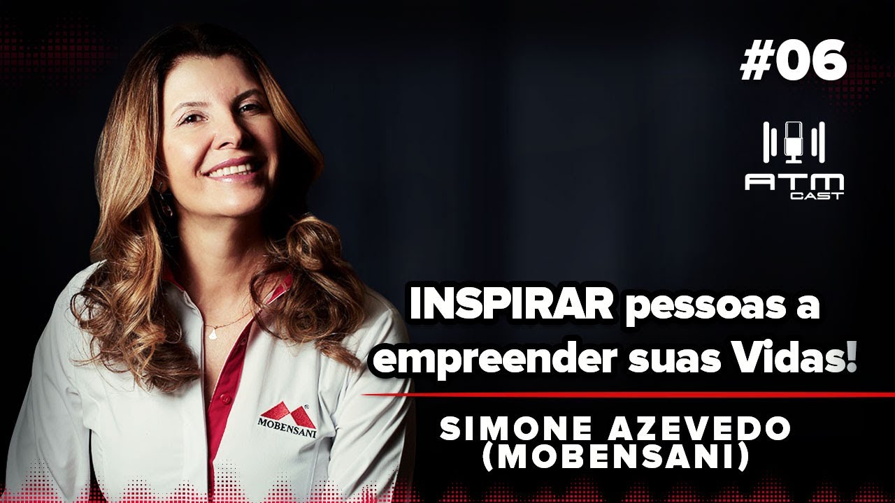 ATMCAST ep#06 | Simone Azevedo (Mobensani)